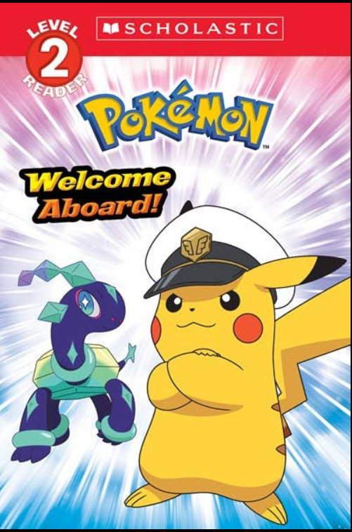 Pokémon Scholastic Reader Level 2 Bundle: Welcome Aboard!, Adventure on the Horizon, Ash Takes the Cake, An Electric Secret