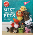 Fiber Arts Craft Kit – Pom-Pom Animal Creation Set for Fine Motor Skills and Creative Learning: Klutz Mini Pom-Pom Pets