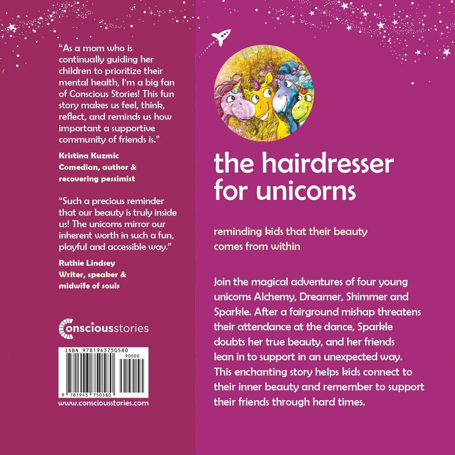 The Hairdresser for Unicorns. Reminding kids that their beauty comes from within.
