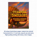 Steampunk Dinosaurs – Mechanical Dino Adventure Coloring Pages – 48 Pages – Complex Line Art, For Adults