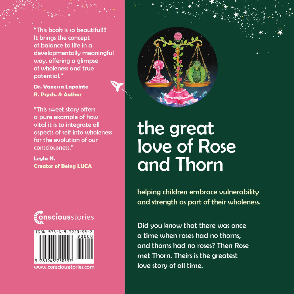The Great Love of Rose and Thorn. Helping children embrace vulnerability and strength as part of their wholeness.