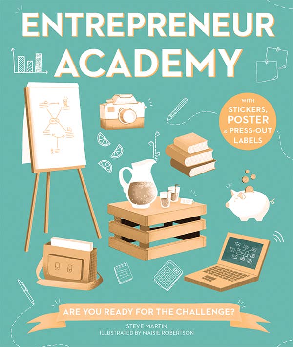 Entrepreneur Academy Learning Guide: Business Skills, Creativity & Leadership for Kids